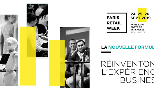 Paris Retail Week : les 6 nouveautés de l’édition 2019